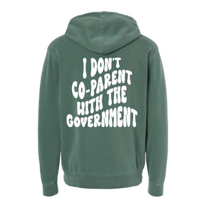 I Don't Co-Parent With The Government Hoodie