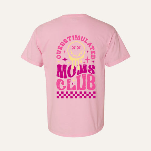 Overstimulated Moms Club Tee
