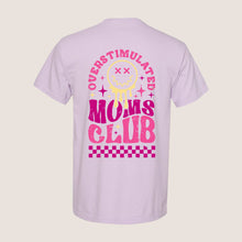 Load image into Gallery viewer, Overstimulated Moms Club Tee